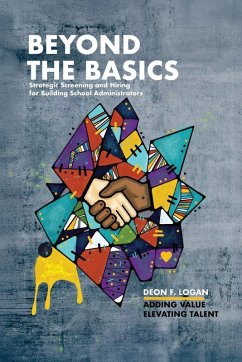 Cover Beyond the Basics - Strategic Screening and Hiring for Building School Administrators