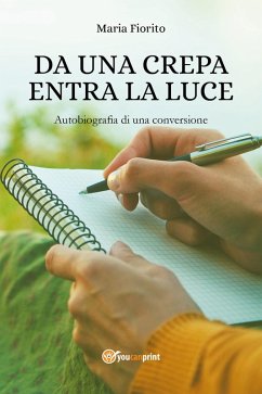 Cover Da una crepa entra la luce. Autobiografia di una conversione