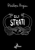 Gli strati Gli strati