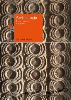 Cover Archeologia. Teorie, metodi, strumenti