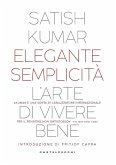 Elegante semplicità. L'arte di vivere bene