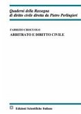 Arbitrato e diritto civile Arbitrato e diritto civile
