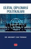 Dijital Diplomasi Politikalari Dijital Diplomasi Politikalari