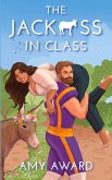 The Jack*ss in Class The Jack*ss in Class