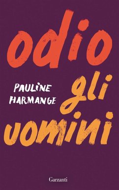 Odio gli uomini - Harmange, Pauline