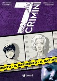 Il rapimento. 7 crimini Il rapimento. 7 crimini