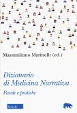 Dizionario di medicina narrativa. Parole e pratiche Dizionario di medicina narrativa. Parole e pratiche