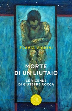 Morte di un liutaio. Le vicende di Giuseppe Rocca - Vighini, Flavia Morte di un liutaio. Le vicende di Giuseppe Rocca - Vighini, Flavia