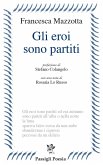 Gli eroi sono partiti Gli eroi sono partiti