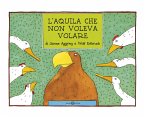 L' aquila che non voleva volare