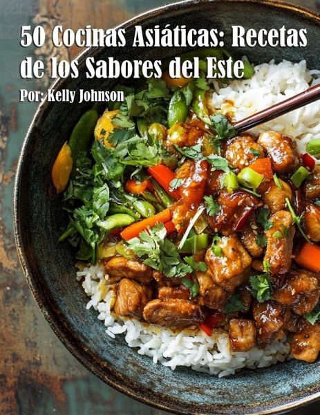 50 Cocinas Asiáticas 50 Cocinas Asiáticas