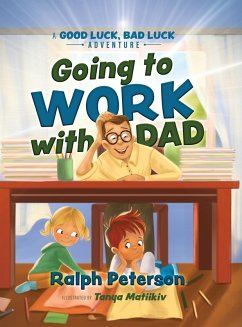 Going to Work with Dad - Peterson, Ralph