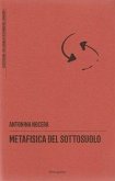 Metafisica del sottosuolo