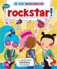 Cover Noi rockstar! Le mie modamiche. Con adesivi
