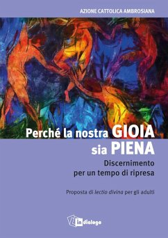 Cover Perché la nostra gioia sia piena. Discernimento per un tempo di ripresa