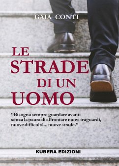 Le strade di un uomo - Conti, Gaia
