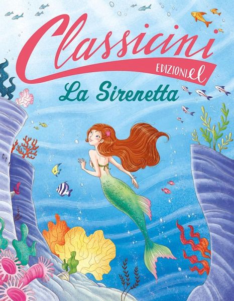 La sirenetta. Classicini