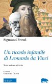 Un ricordo infantile di Leonardo da Vinci. Testo tedesco a fronte Un ricordo infantile di Leonardo da Vinci. Testo tedesco a fronte