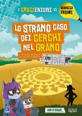 Lo strano caso dei cerchi di grano. I crucienigmi di Agenzia Enigmi