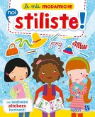 Stiliste. Le mie modamiche. Con adesivi Stiliste. Le mie modamiche. Con adesivi