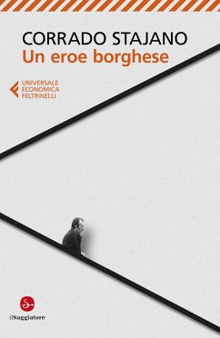 Un eroe borghese - Stajano, Corrado