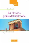 La filosofia prima della filosofia. Creta, XX secolo a. C. Magna Grecia, VIII secolo a. C. La filosofia prima della filosofia. Creta, XX secolo a. C. Magna Grecia, VIII secolo a. C.