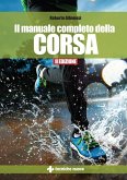 Il manuale completo della corsa Il manuale completo della corsa