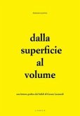 Dalla superficie al volume. Una lettura grafica dei Solidi di Cesare Leonardi Dalla superficie al volume. Una lettura grafica dei Solidi di Cesare Leonardi