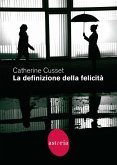 La definizione della felicità La definizione della felicità