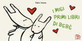I miei primi libri di bebé I miei primi libri di bebé