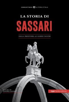 Cover La storia di Sassari. Dalla preistoria ai giorni nostri