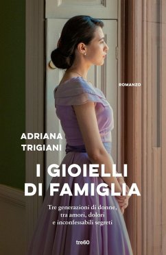 I gioielli di famiglia - Trigiani, Adriana I gioielli di famiglia - Trigiani, Adriana