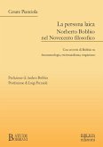 La persona laica. Norberto Bobbio nel Novecento filosofico