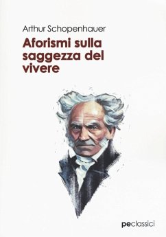 Aforismi sulla saggezza del vivere - Schopenhauer, Arthur
