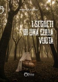 I segreti di una culla vuota - Cabras, Federica