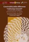 Convivialità delle differenze. L'eredità di Don Tonino Bello a 25 anni dalla scomparsa. Atti del Seminario interuniversitario (Lecce, 2 maggio 2018) Convivialità delle differenze. L'eredità di Don Tonino Bello a 25 anni dalla scomparsa. Atti del Seminario interuniversitario (Lecce, 2 maggio 2018)