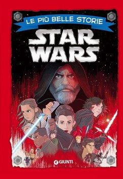 Sequel trilogy Star Wars. Le più belle storie Sequel trilogy Star Wars. Le più belle storie