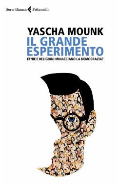 Cover Il grande esperimento. Etnie e religioni minacciano la democrazia?
