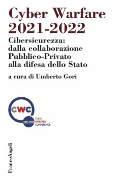 Cover Cyber warfare 2021-2022. Cibersicurezza: dalla collaborazione pubblico-privato alla difesa dello Stato