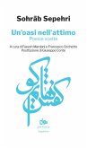 Un' oasi nell'attimo. Poesie scelte. Testo persiano a fronte