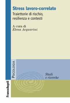 Cover Stress lavoro-correlato. Traiettorie di rischio, resilienza e contesti