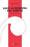 Ajax, la squadra del ghetto. Il calcio e la Shoah
