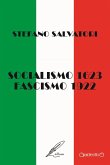 Socialismo 1623 - Fascismo 1922. La via Emilia: il loro asse portante?