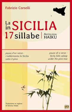 La Sicilia in 17 sillabe. Antologia haiku - Corselli, Fabrizio