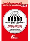 Codice Rosso. L'evoluzione normativa e giurisprudenziale della L. 19 luglio 2019, n. 69 Codice Rosso. L'evoluzione normativa e giurisprudenziale della L. 19 luglio 2019, n. 69