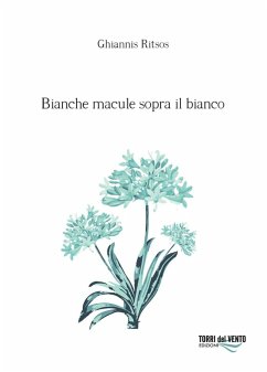 Bianche macule sopra il bianco - Ritsos, Ghiannis