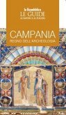 Campania, regno dell'archeologia. Le guide ai sapori e ai piaceri Campania, regno dell'archeologia. Le guide ai sapori e ai piaceri