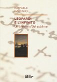 Leopardi e l'infinito. Un breviario del sublime Leopardi e l'infinito. Un breviario del sublime