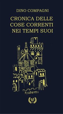 Cronica delle cose correnti nei tempi suoi - Compagni, Dino