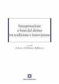 Interpretazione e fonti del diritto tra tradizione e innovazione